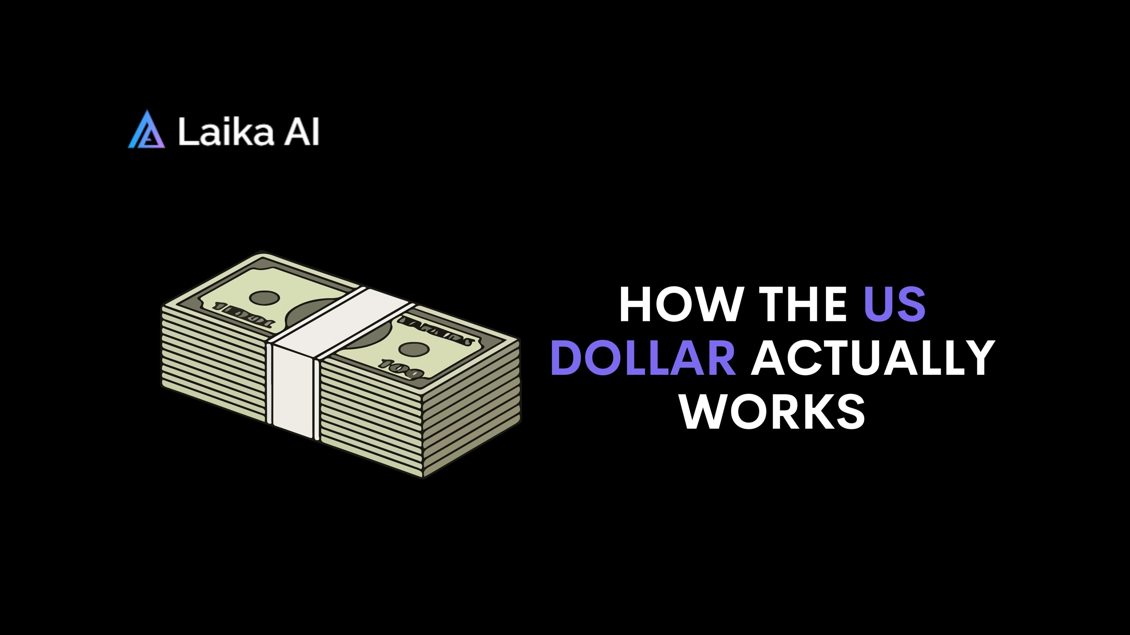 How the US Dollar Actually Works: A Simple Guide to the World's Most Powerful Currency
