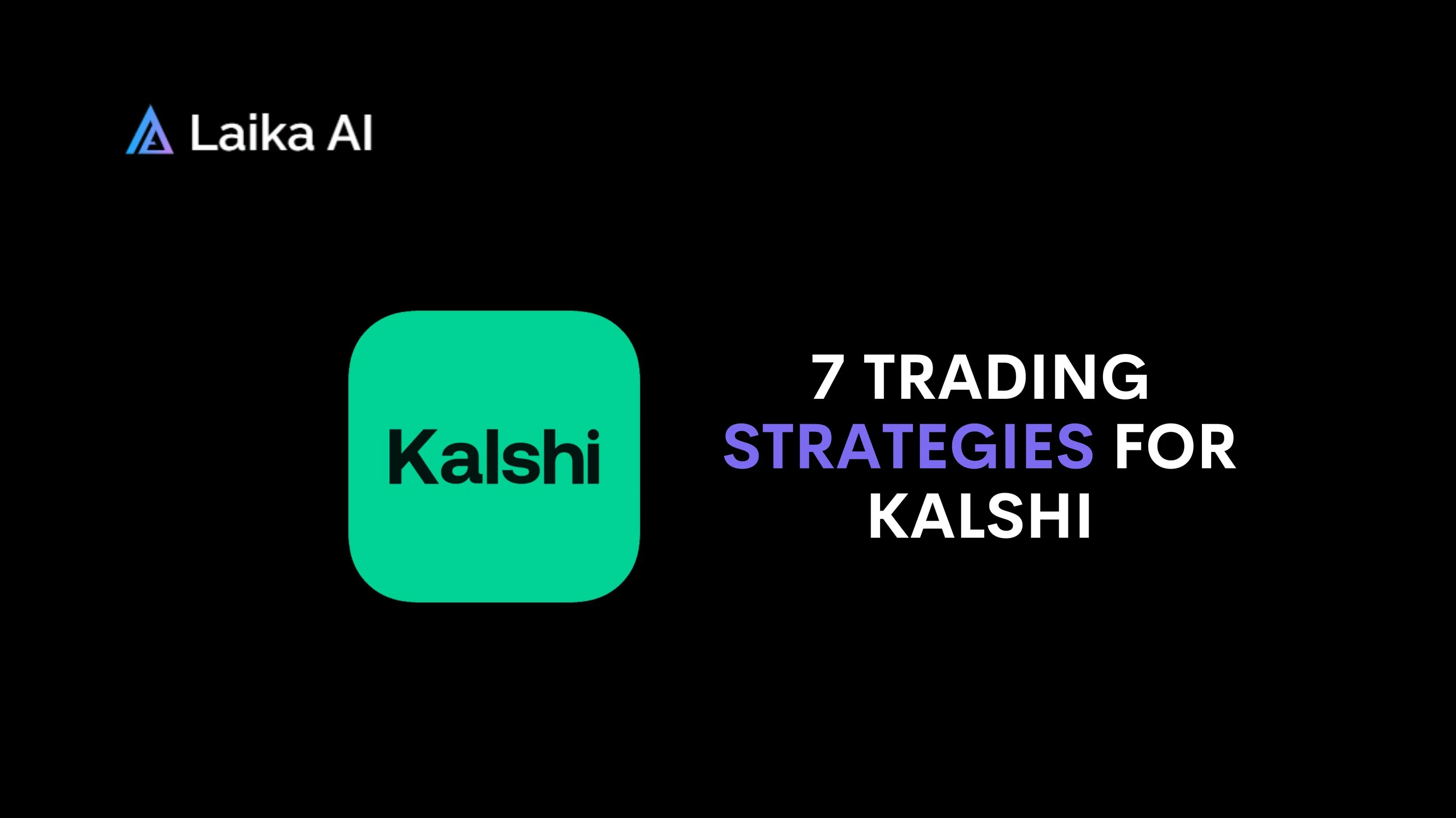 Kalshi Prediction Market: 7 Strategies That Work in 2026