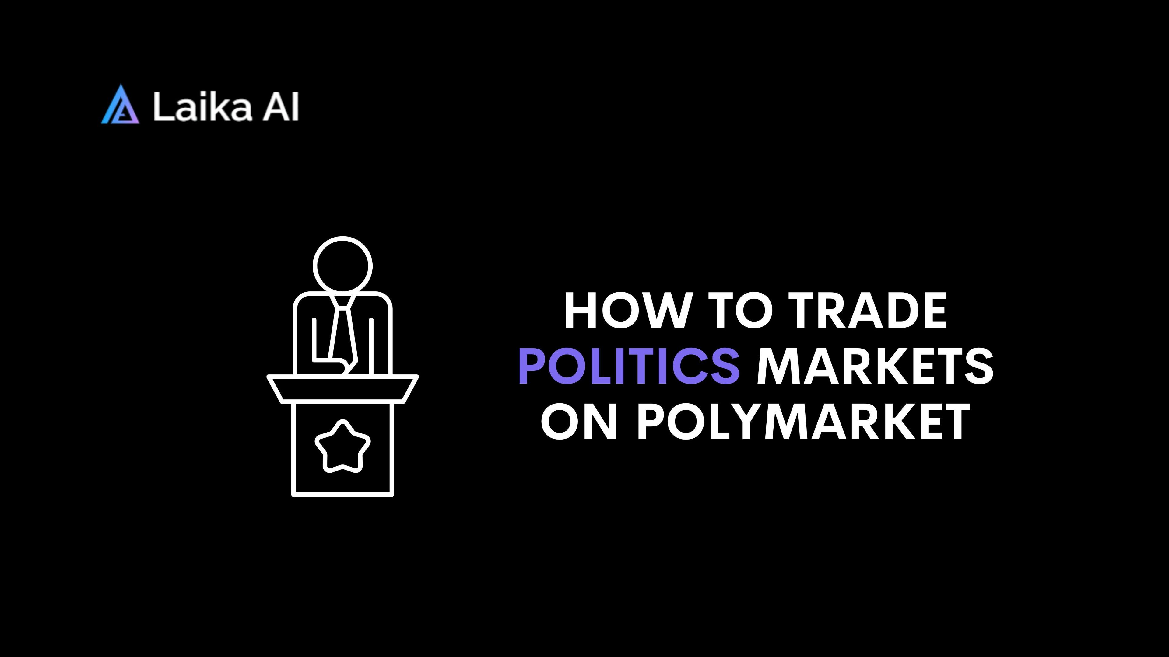 How to Trade Politics Markets on Polymarket: Complete 2026 Strategy Guide