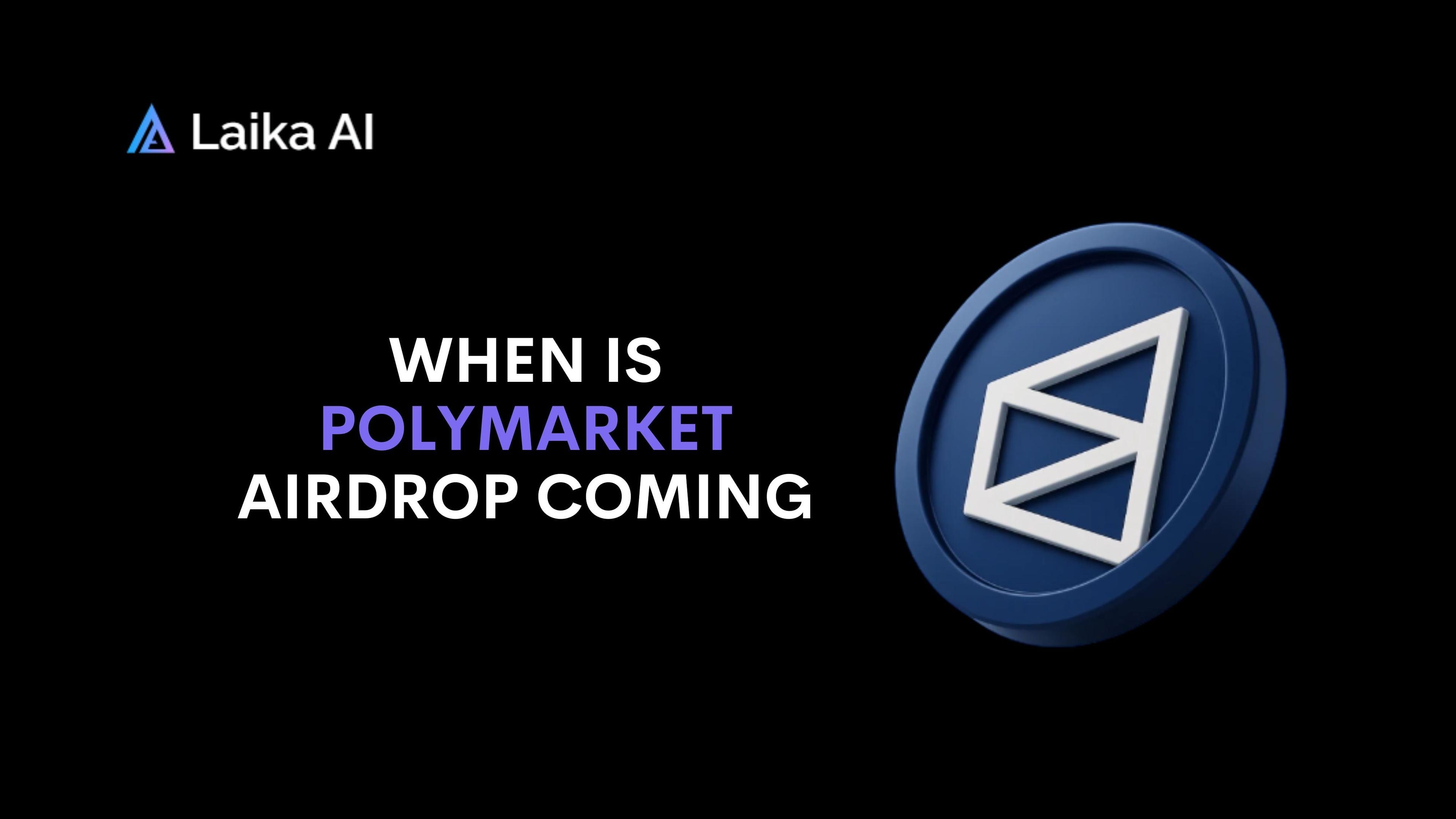 When Is Polymarket Airdrop Coming | Complete Analysis & Token Guide