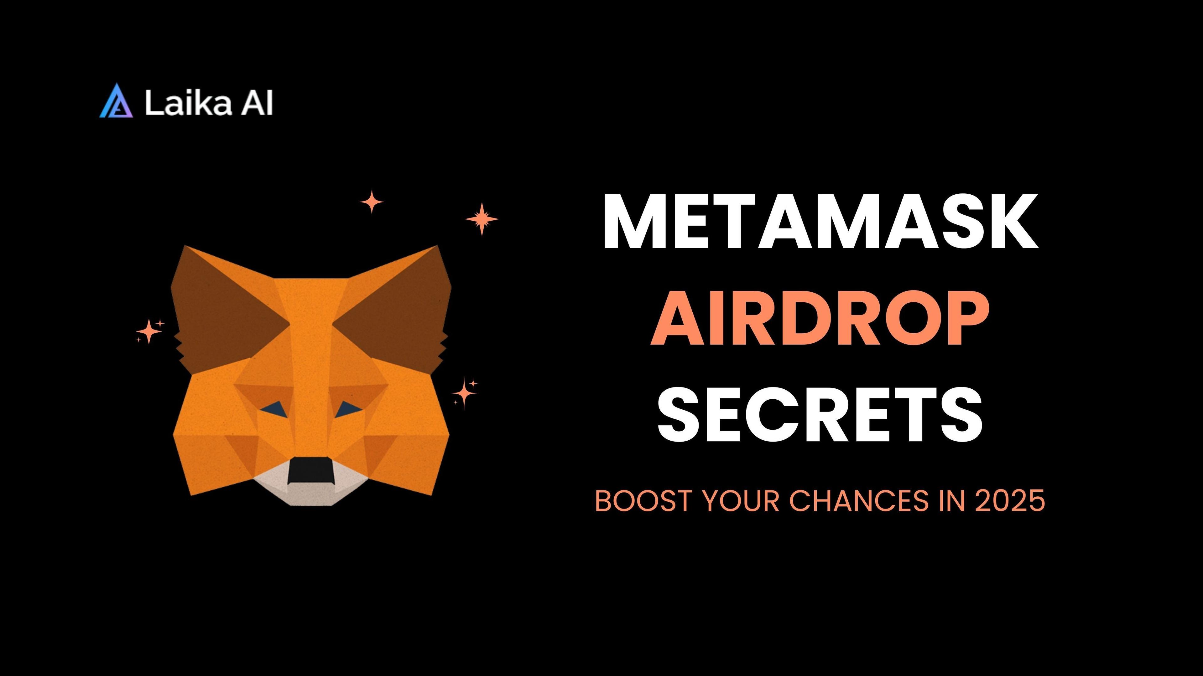 MetaMask Airdrop Guide 2025: Laika AI