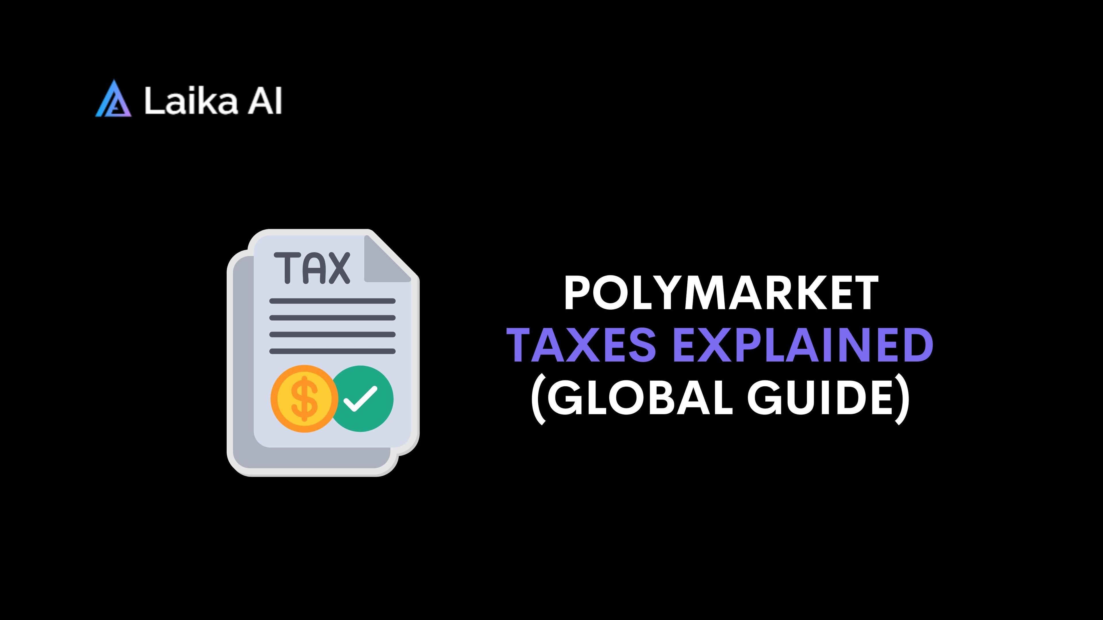 Polymarket Tax Guide 2026 Complete Global Reporting Requirements