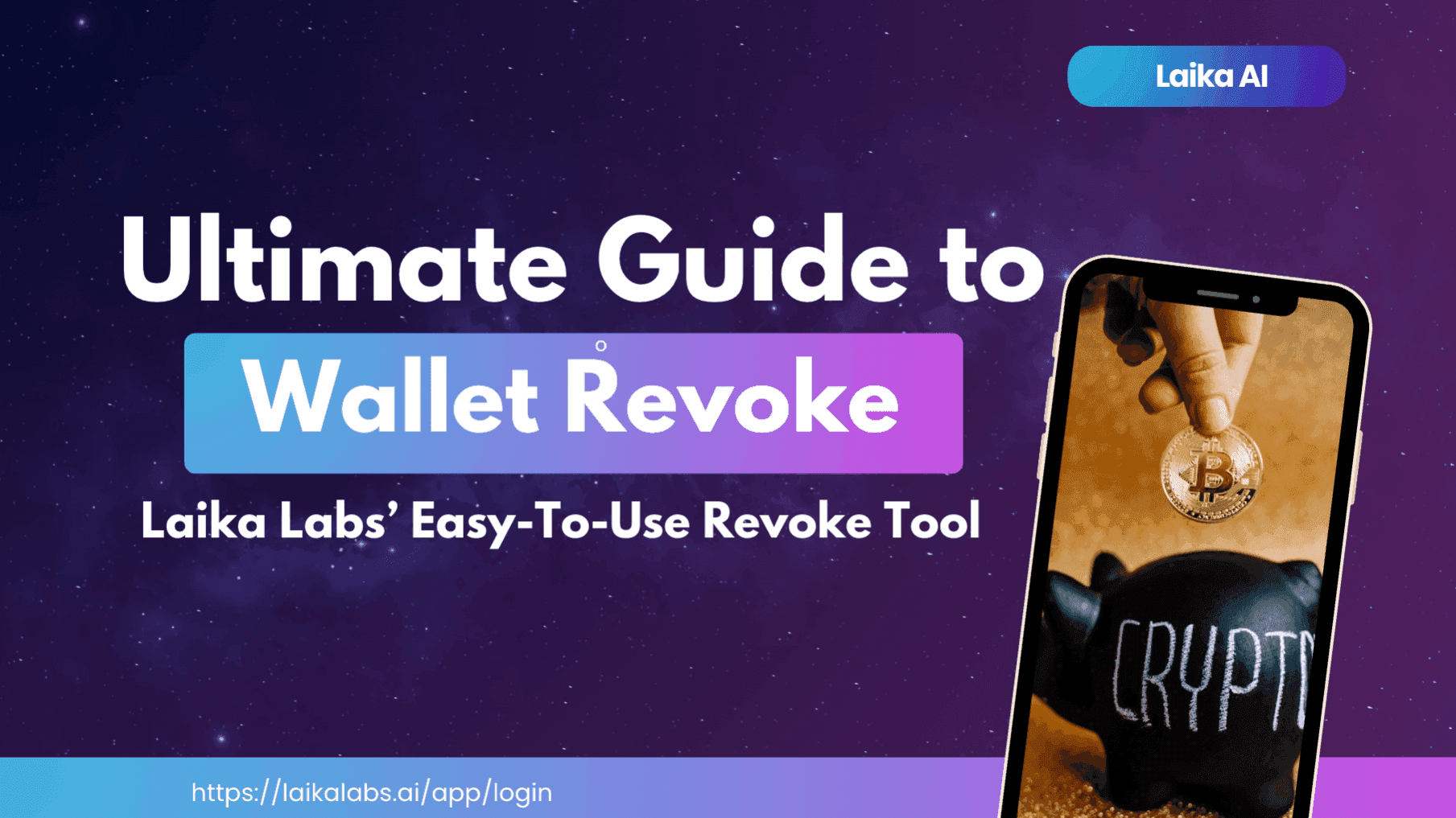 Ultimate Guide to Wallet Revoke and Laika AI’ Easy-To-Use Revoke Tool